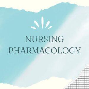 Nursing Pharmacology